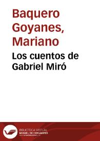 Los cuentos de Gabriel Miró / Mariano Baquero Goyanes | Biblioteca Virtual Miguel de Cervantes