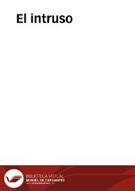 El intruso | Biblioteca Virtual Miguel de Cervantes