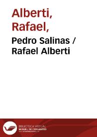 Pedro Salinas / Rafael Alberti | Biblioteca Virtual Miguel de Cervantes