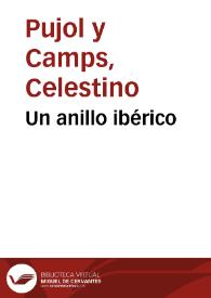 Un anillo ibérico / C. Pujol y Camps | Biblioteca Virtual Miguel de Cervantes