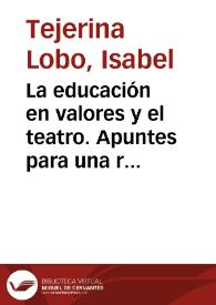 La educación en valores y el teatro. Apuntes para una reflexión y propuesta de actividades / Isabel Tejerina Lobo | Biblioteca Virtual Miguel de Cervantes
