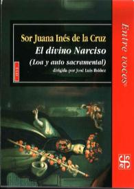El Divino Narciso (loa y auto sacramental)  / dirigida por José Luís Ibáñez para el Fondo de Cultura Económica | Biblioteca Virtual Miguel de Cervantes