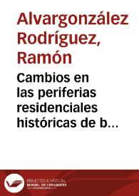Cambios en las periferias residenciales históricas de baja densidad en Asturias / Ramón Alvargonzález Rodríguez | Biblioteca Virtual Miguel de Cervantes