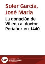 La donación de Villena al doctor Periañez en 1440 / José María Soler García | Biblioteca Virtual Miguel de Cervantes