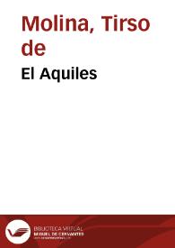 El Aquiles / Tirso de Molina | Biblioteca Virtual Miguel de Cervantes