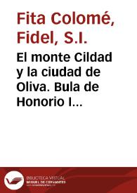 El monte Cildad y la ciudad de Oliva. Bula de Honorio III ilustrada con documentos inéditos | Biblioteca Virtual Miguel de Cervantes