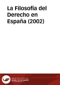 La Filosofía del Derecho en España (2002) / coordinación Leopoldo Gama y Victoria Roca | Biblioteca Virtual Miguel de Cervantes