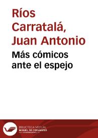 Más cómicos ante el espejo | Biblioteca Virtual Miguel de Cervantes