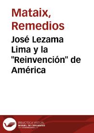 José Lezama Lima y la "Reinvención" de América / Remedios Mataix | Biblioteca Virtual Miguel de Cervantes