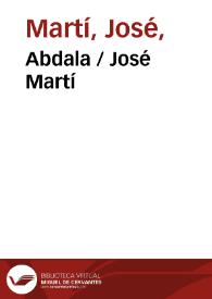 Abdala / José Martí | Biblioteca Virtual Miguel de Cervantes