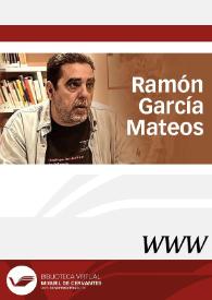 Ramón García Mateos / director Ángel L. Prieto de Paula | Biblioteca Virtual Miguel de Cervantes