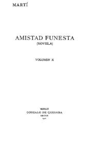 Amistad funesta : novela / José Martí | Biblioteca Virtual Miguel de Cervantes