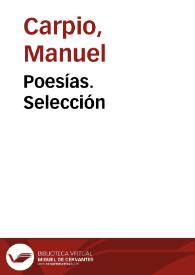 Poesías. Selección / Manuel Carpio | Biblioteca Virtual Miguel de Cervantes