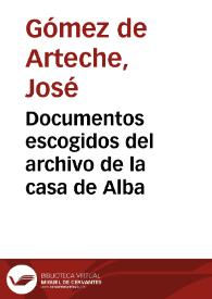Documentos escogidos del archivo de la casa de Alba | Biblioteca Virtual Miguel de Cervantes
