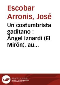 Un costumbrista gaditano : Ángel Iznardi (El Mirón), autor de "Una tienda de montañés en Cádiz" (1833) / José Escobar | Biblioteca Virtual Miguel de Cervantes