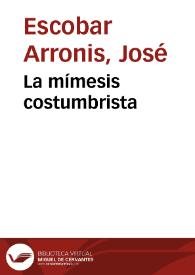La mímesis costumbrista / José Escobar | Biblioteca Virtual Miguel de Cervantes