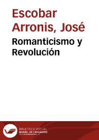 Romanticismo y Revolución / José Escobar | Biblioteca Virtual Miguel de Cervantes