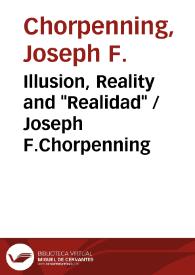 Illusion, Reality and "Realidad" / Joseph F.Chorpenning | Biblioteca Virtual Miguel de Cervantes