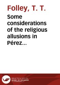 Some considerations of the religious allusions in Pérez Galdós' "Torquemada" novels / Terence T. Folley | Biblioteca Virtual Miguel de Cervantes