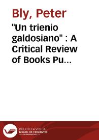 "Un trienio galdosiano" : A Critical Review of Books Published on Galdós, 1977-79 / Peter Bly | Biblioteca Virtual Miguel de Cervantes
