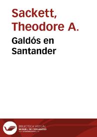 Galdós en Santander / Theodore A.Sackett | Biblioteca Virtual Miguel de Cervantes