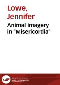 Animal imagery in "Misericordia" / Jennifer Lowe | Biblioteca Virtual Miguel de Cervantes