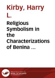 Religious Symbolism in the Characterizations of Benina and Don Romualdo in "Misericordia" / Harry L. Kirby | Biblioteca Virtual Miguel de Cervantes