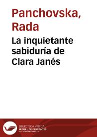La inquietante sabiduría de Clara Janés / Rada Panchovska | Biblioteca Virtual Miguel de Cervantes