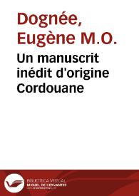 Un manuscrit inédit d'origine Cordouane / Eugène M. O. Dognée | Biblioteca Virtual Miguel de Cervantes
