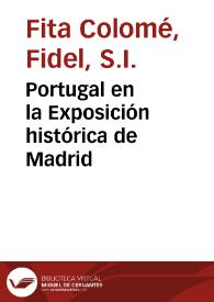 Portugal en la Exposición histórica de Madrid / Fidel Fita | Biblioteca Virtual Miguel de Cervantes