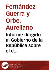 Informe dirigido al Gobierno de la República sobre el escudo de armas, leyenda y atributos de la moneda / Aureliano Fernández Guerra [et al.] | Biblioteca Virtual Miguel de Cervantes