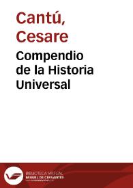 Compendio de la Historia Universal / de Cesar Cantú; versión castellana por J. B. Enseñat | Biblioteca Virtual Miguel de Cervantes