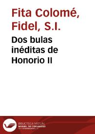Dos bulas inéditas de Honorio II / Fidel Fita | Biblioteca Virtual Miguel de Cervantes