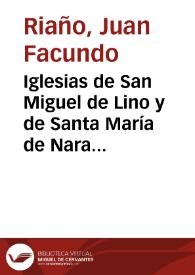 Iglesias de San Miguel de Lino y de Santa María de Naranco / Juan F. Riaño | Biblioteca Virtual Miguel de Cervantes