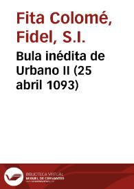 Bula inédita de Urbano II (25 abril 1093) / Fidel Fita | Biblioteca Virtual Miguel de Cervantes
