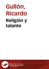 Religión y talante / Ricardo Gullón | Biblioteca Virtual Miguel de Cervantes
