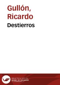 Destierros / Ricardo Gullón | Biblioteca Virtual Miguel de Cervantes