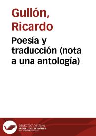 Poesía y traducción (nota a una antología) / Ricardo Gullón | Biblioteca Virtual Miguel de Cervantes