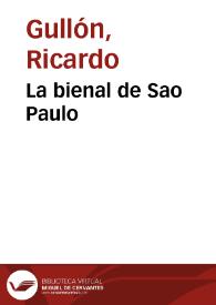 La bienal de Sao Paulo / Ricardo Gullón | Biblioteca Virtual Miguel de Cervantes