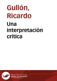 Una interpretación crítica / Ricardo Gullón | Biblioteca Virtual Miguel de Cervantes