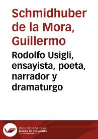 Rodolfo Usigli, ensayista, poeta, narrador y dramaturgo / Guillermo Schmidhuber de la Mora | Biblioteca Virtual Miguel de Cervantes