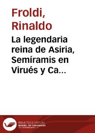 La legendaria reina de Asiria, Semíramis en Virués y Calderón / Rinaldo Froldi | Biblioteca Virtual Miguel de Cervantes