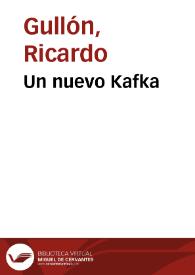 Un nuevo Kafka / Ricardo Gullón | Biblioteca Virtual Miguel de Cervantes