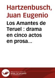 Los amantes de Teruel / Juan Eugenio Hartzenbusch | Biblioteca Virtual Miguel de Cervantes