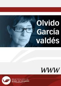 Olvido García Valdés / director Antonio Ortega | Biblioteca Virtual Miguel de Cervantes