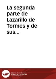 La segunda parte de Lazarillo de Tormes y de sus fortunas y adversidades / Anónimo | Biblioteca Virtual Miguel de Cervantes