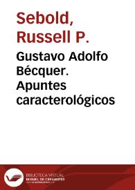 Gustavo Adolfo Bécquer. Apuntes caracterológicos / Russell P. Sebold | Biblioteca Virtual Miguel de Cervantes