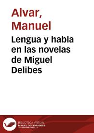 Lengua y habla en las novelas de Miguel Delibes / Manuel Alvar | Biblioteca Virtual Miguel de Cervantes