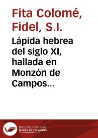 Lápida hebrea del siglo XI, hallada en Monzón de Campos, partido judicial de Astudillo / Fidel Fita | Biblioteca Virtual Miguel de Cervantes