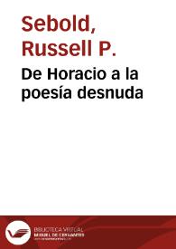 De Horacio a la poesía desnuda / Russell P. Sebold | Biblioteca Virtual Miguel de Cervantes